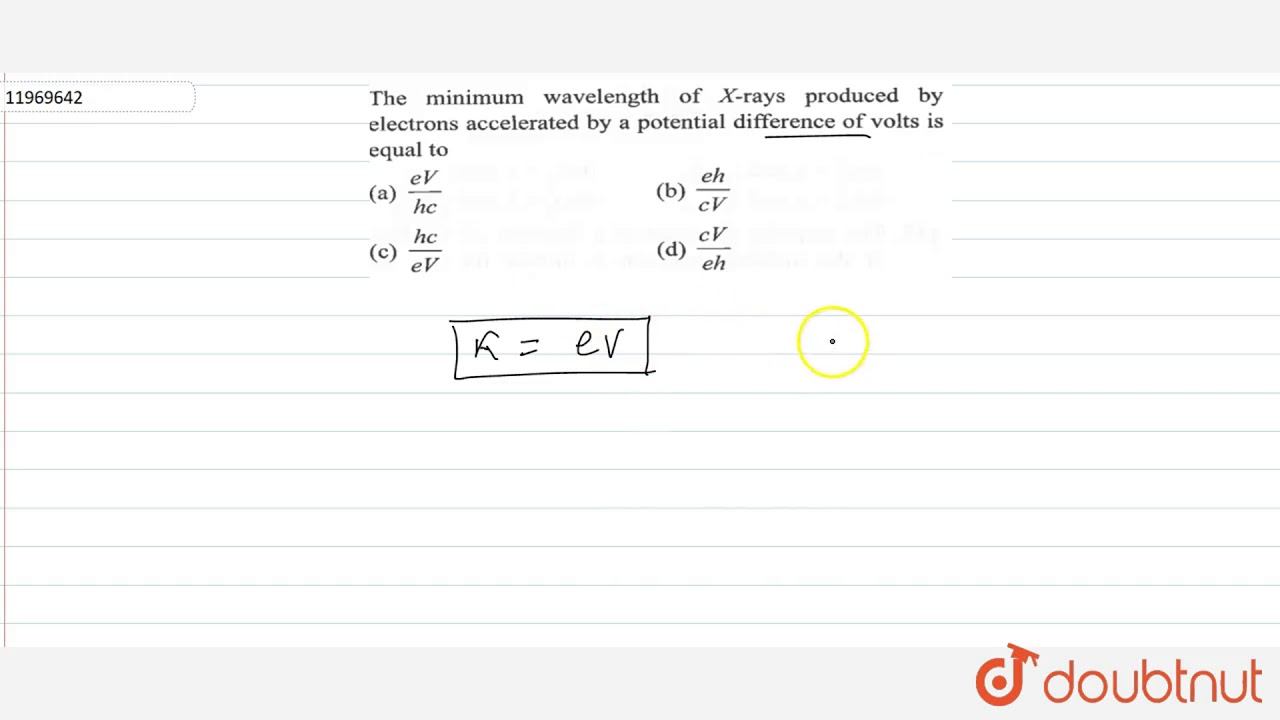 The minimum wavelength of `X` - rays produced by electrons accelerated смотреть онлайн