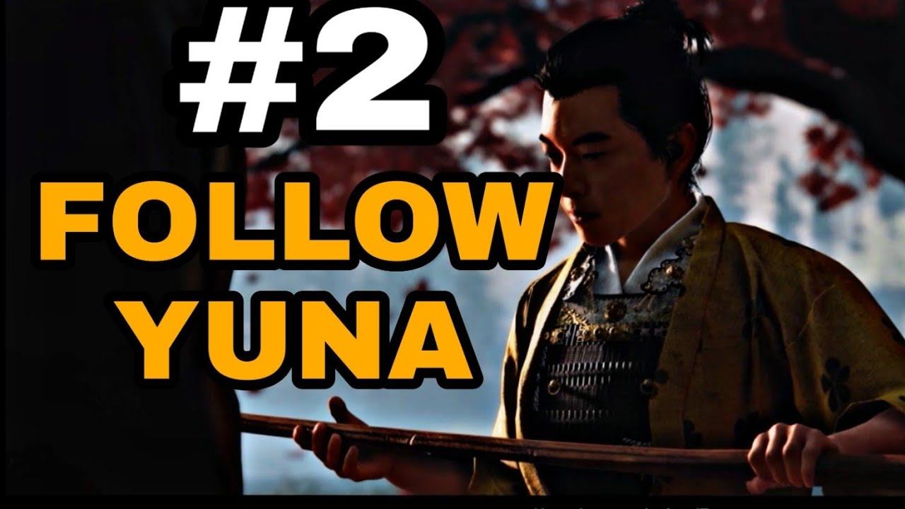 FOLLOW YUNA / Prologue / Ghost of Tsushima Gameplay Walkthrough (No Commentary) смотреть онлайн