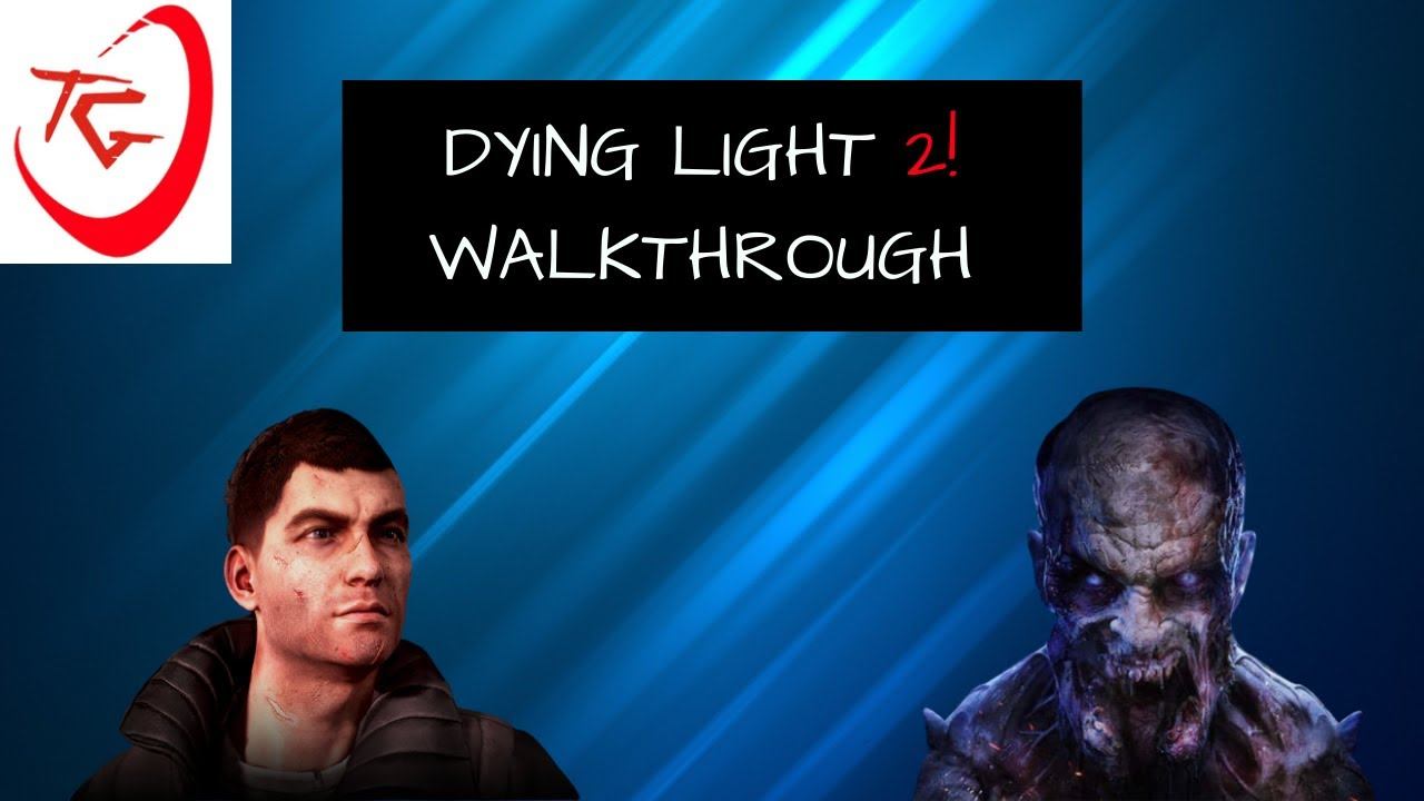 IT'S FINALLY HERE!!!! DYING LIGHT 2 - WALKTHROUGH смотреть онлайн
