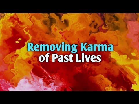 Regression • Removing Karma From Past Lives • Clearing Negative Energy From Past Lives смотреть онлайн