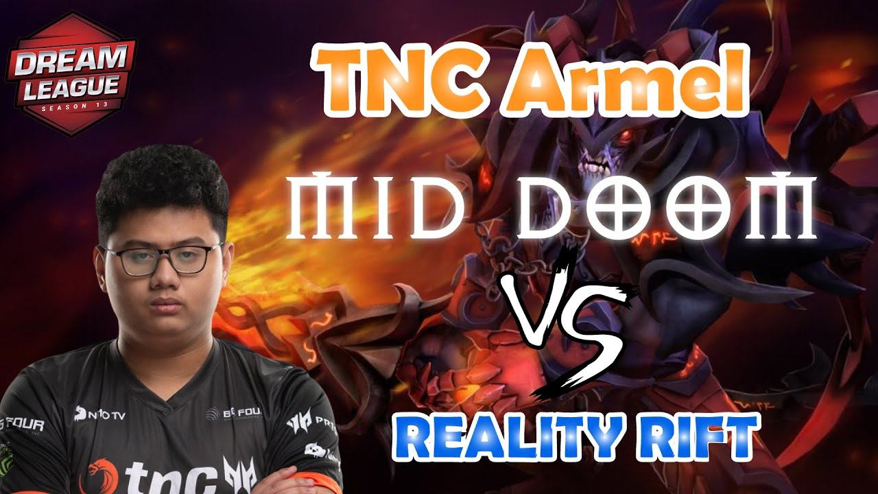TNC Armel [TOP 1 Rank] MID DOOM vs Reality Rift Leipzig Major 2020 DreamLeague Season 13 смотреть онлайн
