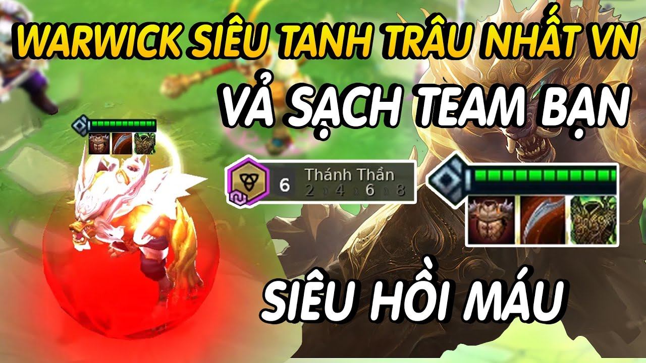 WARWICK SIÊU TANK TRÂU NHẤT VN TRONG META ĐTCL MÙA 4? SIÊU HỒI MÁU VÃ SẠCH TEAM BẠN LÀ ĐÂY смотреть онлайн