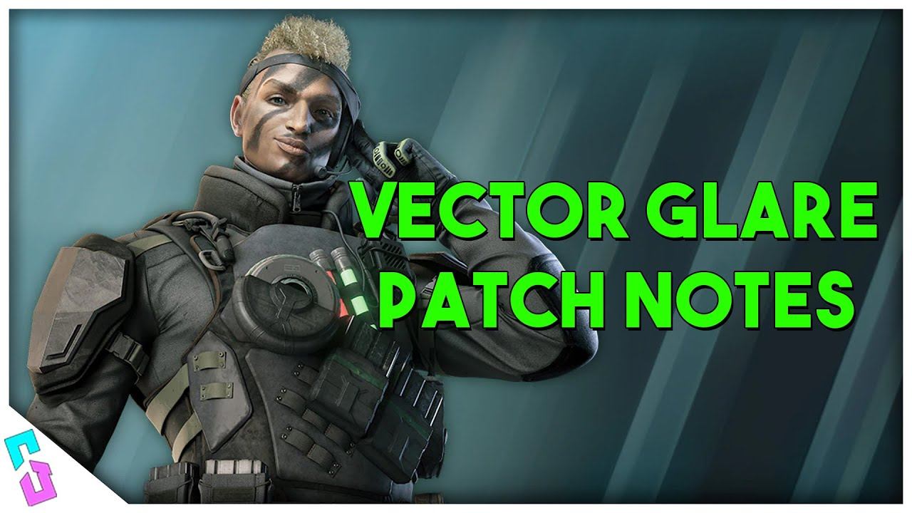 VECTOR GLARE PATCH NOTES! | NEW OPERATOR | Rainbow Six Siege | xGipson смотреть онлайн
