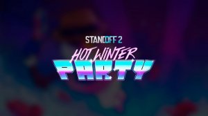 Hot Winter Party (0.22.0) - Standoff 2 SoundTrack
