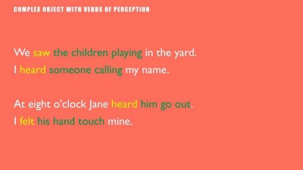 Lesson 71. Complex Object with verbs of perception: Infinitive or Ing-form?