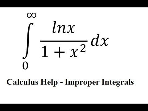 Calculus Help: Integral ∫ From 0 to ∞ lnx/(1+x^2 ) dx - Substitution - Improper Integrals смотреть онлайн