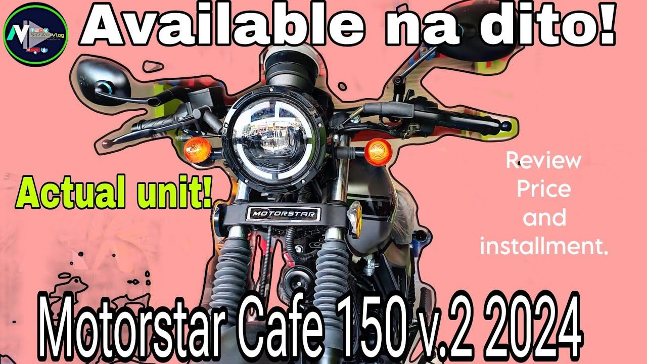 Motorstar Cafe 150 v.2 2024 Available na dito! Actual unit.Review/Price and installment. смотреть онлайн