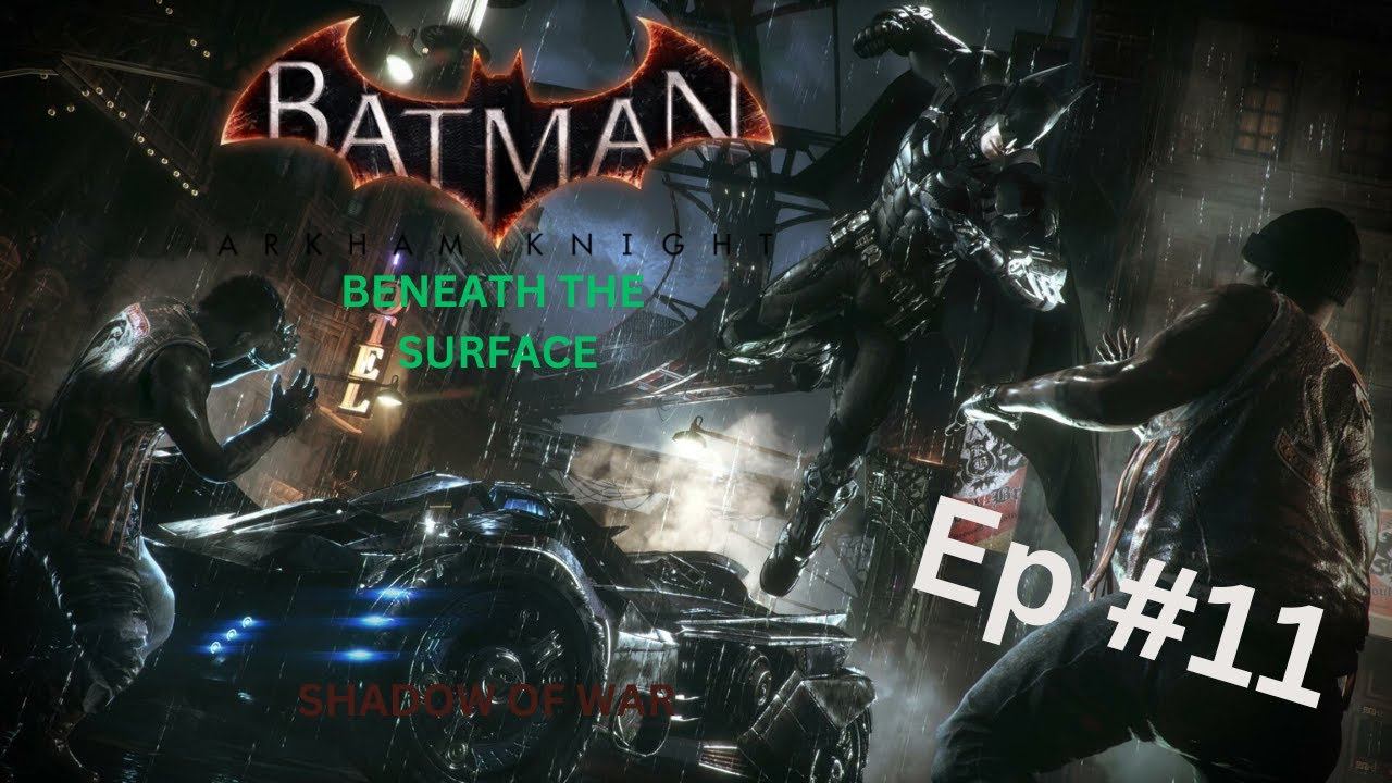 Beneath the Surface/Shadow War Most Wanted Expansion - Batman Arkham Knight #11 смотреть онлайн