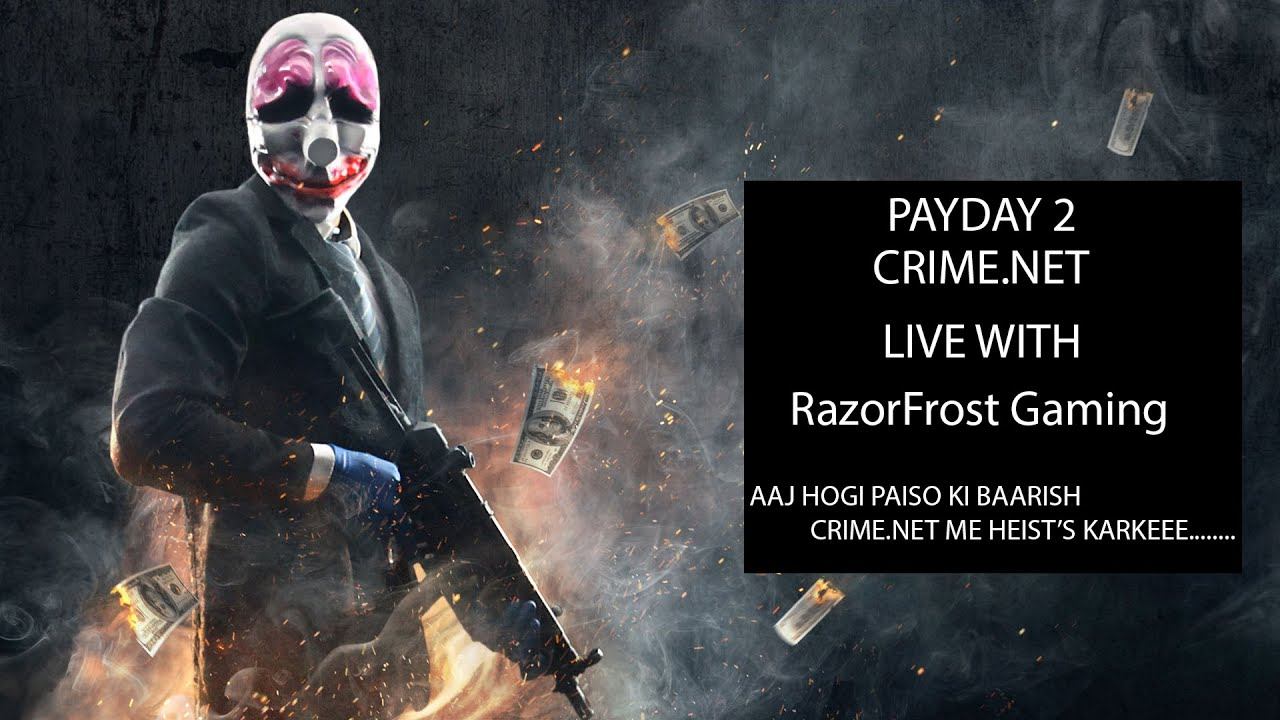 #payday 2 crime.net offline #CHILL STRAM with RazorFrost Gaming смотреть онлайн