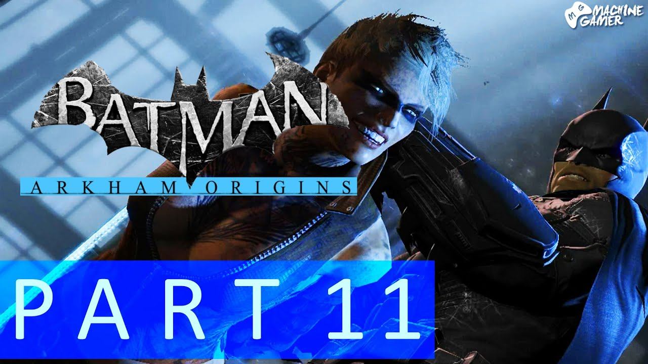 Batman Arkham Origins Gameplay Walkthrough Part 11 - Copperhead [1080p 60FPS Derja] смотреть онлайн