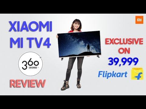 Xiaomi Mi TV 4 🔥 🔥 4K HDR TV 🔥 🔥 Exclusive First On Net 🔥 🔥 Launched In India🔥 🔥