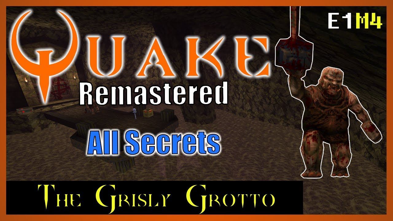 Quake Remastered [4K] | All Secrets | E1M4 The Grisly Grotto смотреть онлайн
