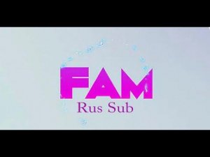 Stray Kids - FAM (rus sub)