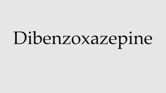 How to Pronounce Dibenzoxazepine смотреть онлайн