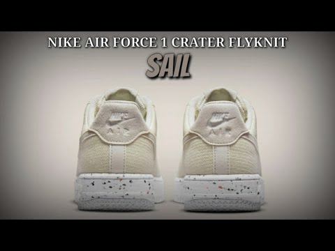 NIKE AIR FORCE 1 CRATER FLYKNIT | SAIL 2021 | DETAILED LOOK | PRICE смотреть онлайн