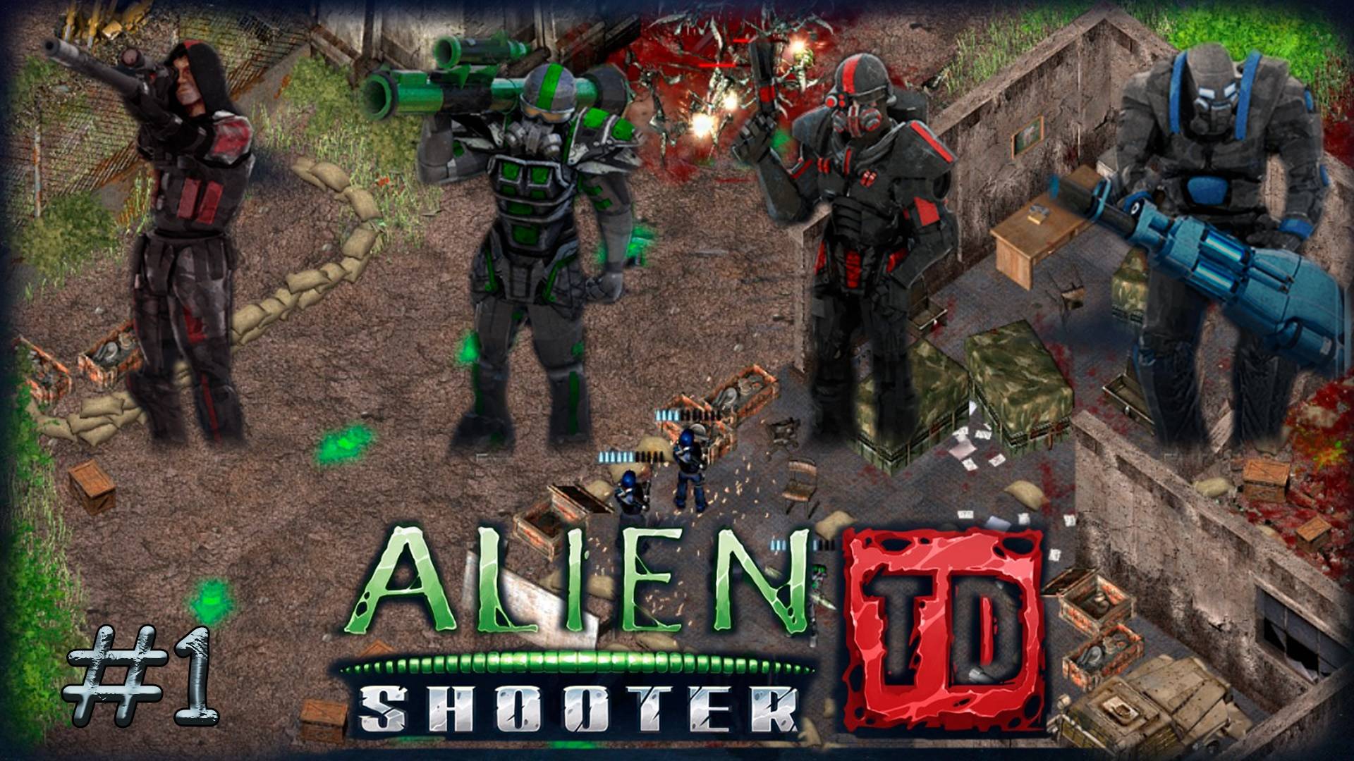 ALIEN SHOOTER TD. ИНОПЛАНЕТНЫЙ ШУТЕР. PASSING/ПРОХОЖДЕНИЕ #1