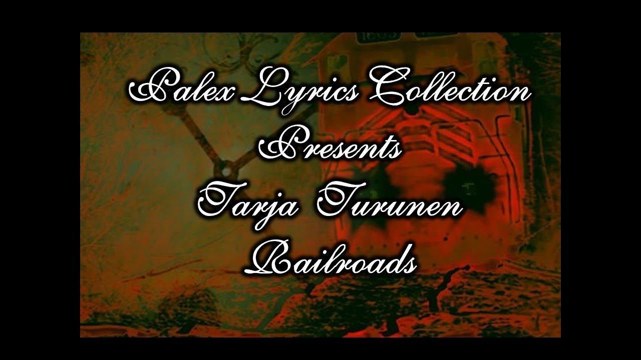 Tarja Turunen – Railroads - magyar fordítás / lyrics by palex смотреть онлайн