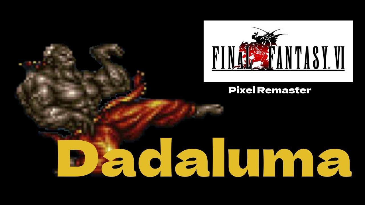 FF6 Dadaluma - Final Fantasy VI Pixel Remaster [Boss Battle] смотреть онлайн