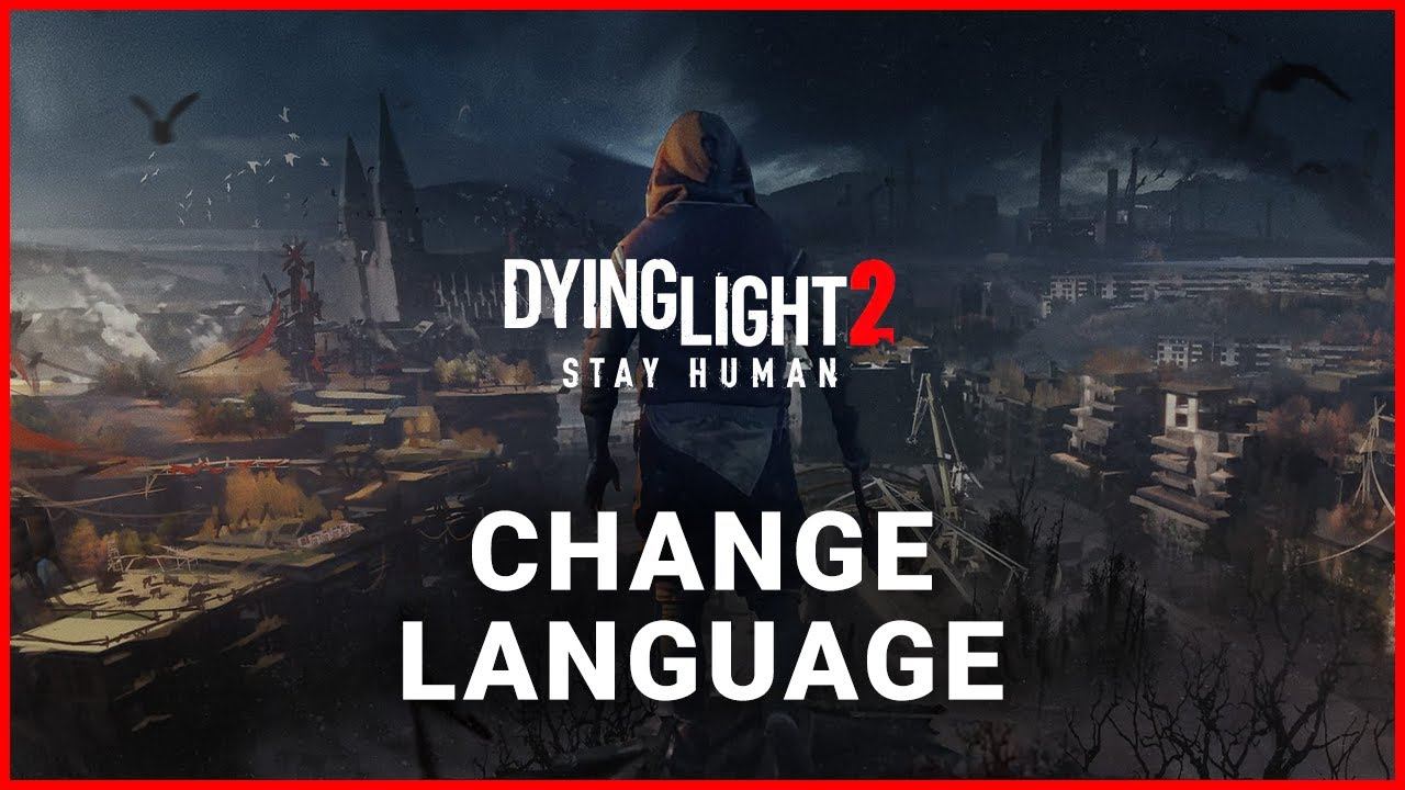 How to Change Language in Dying Light 2 смотреть онлайн