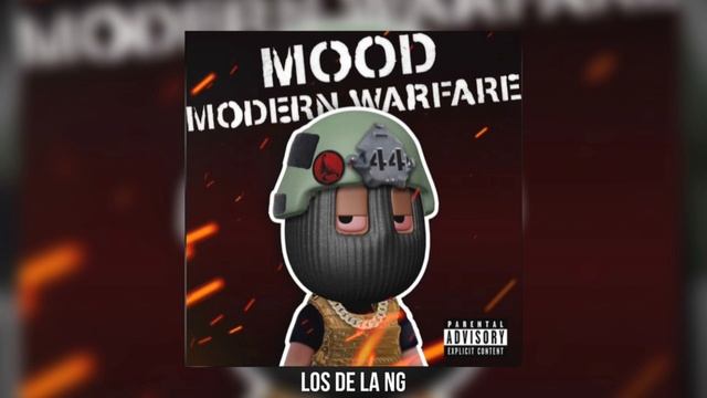 Mood Modern Warfare (S44) - Los De La NG смотреть онлайн