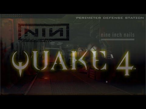 QUAKE 4 - Perimeter Defence Station - Nine Inch Nails Soundtrack смотреть онлайн