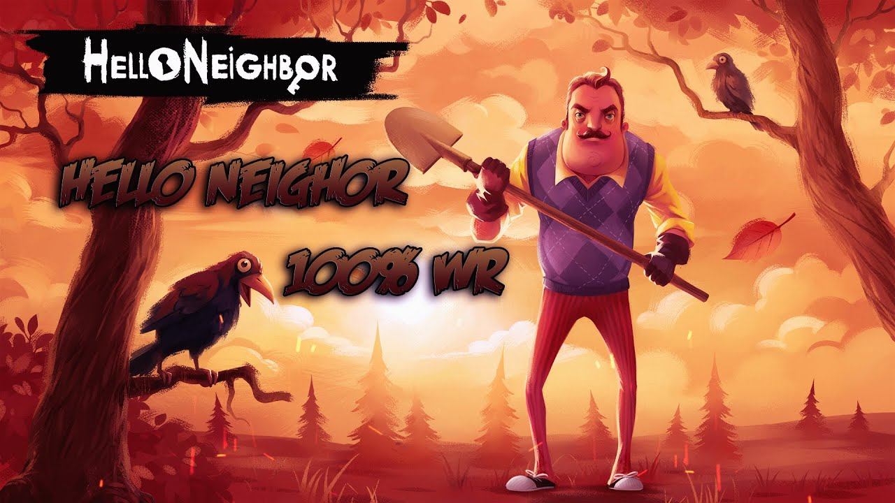 Hello Neighbor 100% Speedrun Former World Record смотреть онлайн