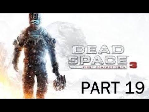 Dead Space 3 Part 19 - Norton - Gameplay Walkthough смотреть онлайн