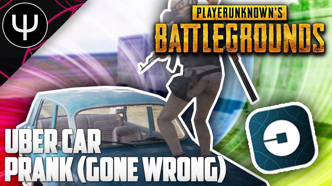 PLAYERUNKNOWN'S BATTLEGROUNDS — Uber Car Prank (GONE WRONG)! смотреть онлайн