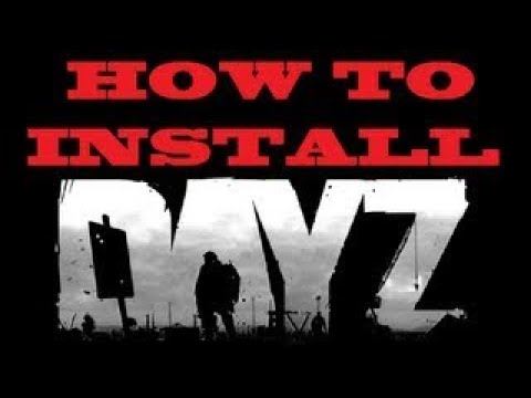 DayZ : TUTORIAL - How to install DayZ смотреть онлайн