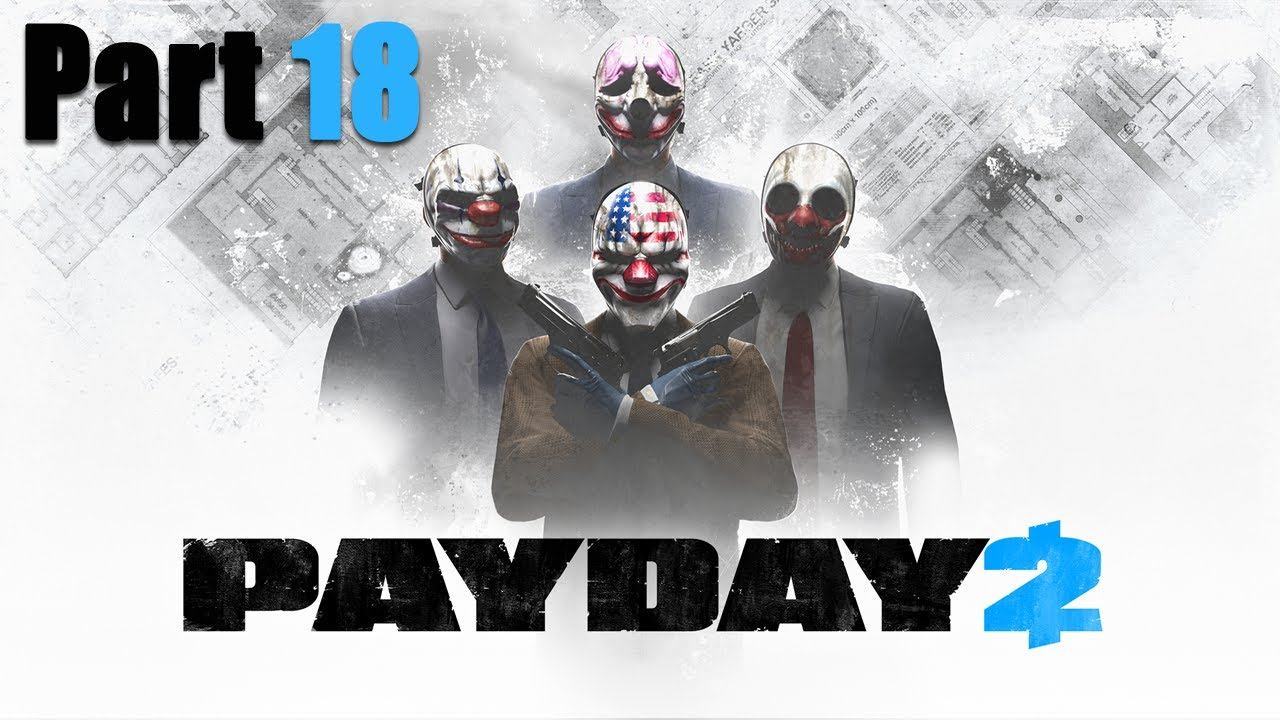Payday 2 #18 🎧 Wenn man hart verarscht wird... смотреть онлайн
