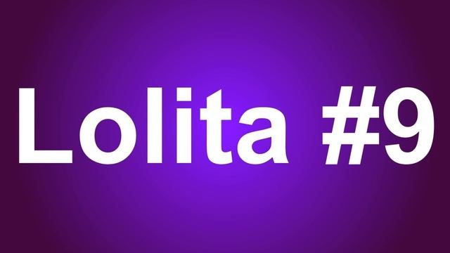 Lolita Audio Books - A Novel By Vladimir Nabokov (1955) #9 смотреть онлайн