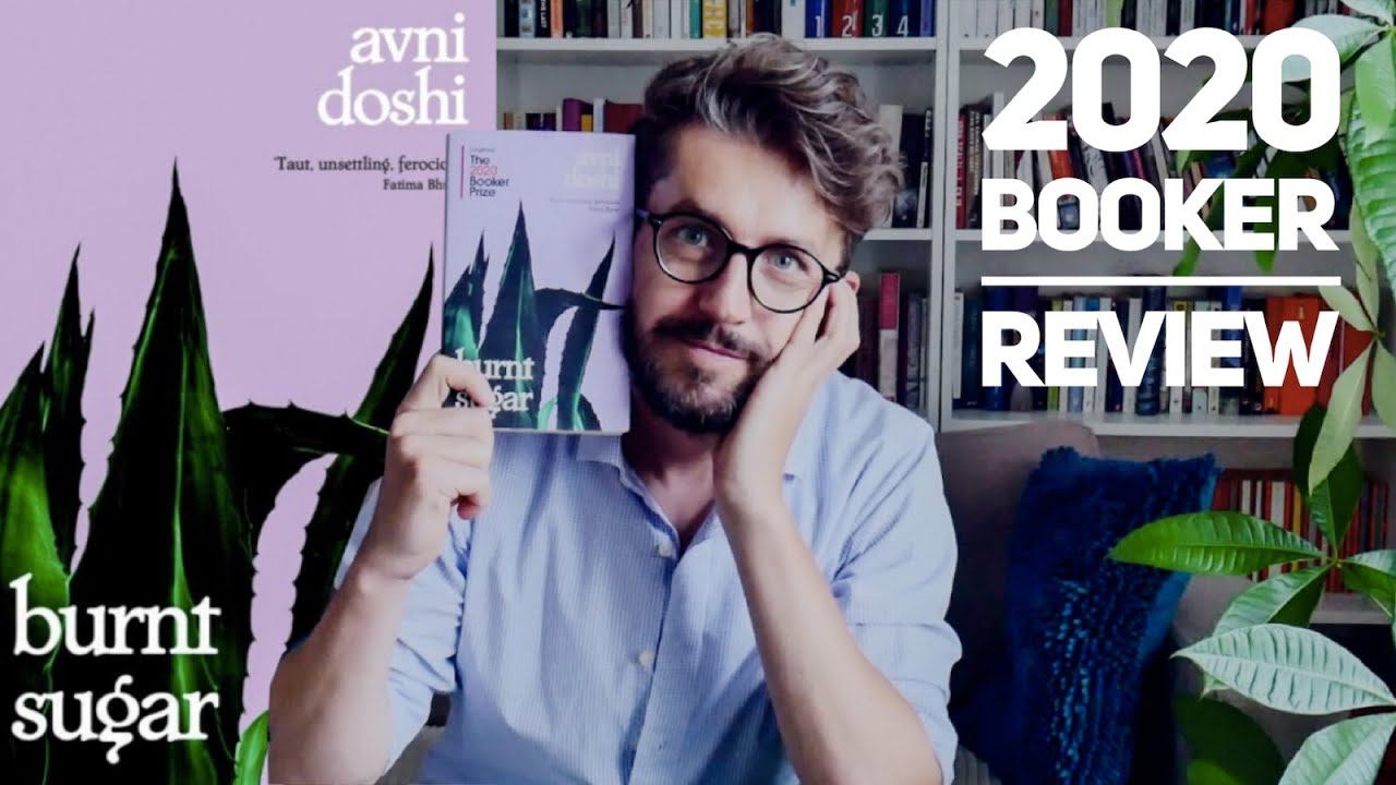 Burnt Sugar by Avni Doshi | Booker Prize 2020 Review смотреть онлайн