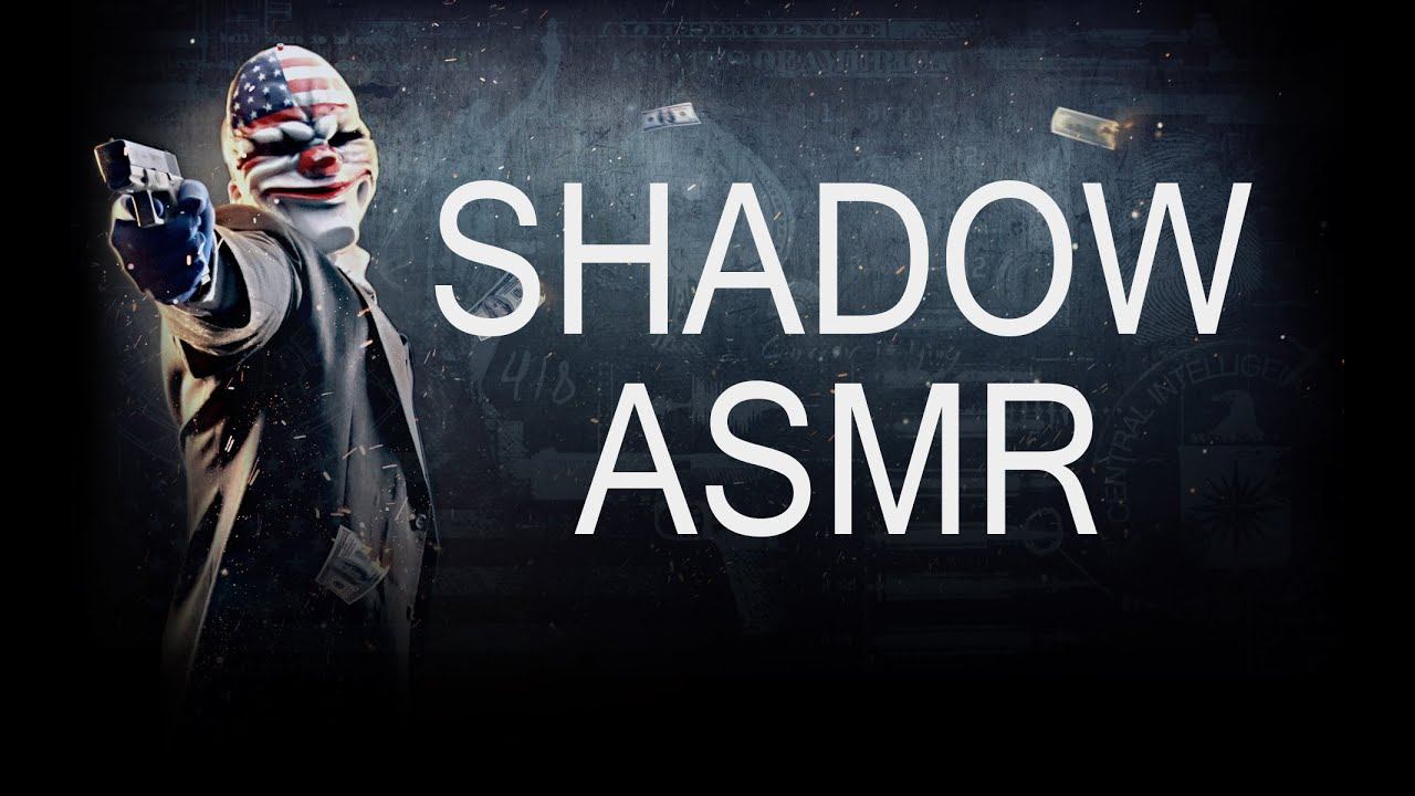 [ASMR] PayDay 2 - Shadow Raid смотреть онлайн