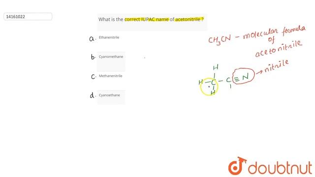 What is thecorrect IUPAC nasme of acetonitrille ? смотреть онлайн