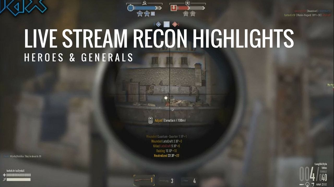 Heroes & Generals ✮ Recon Live Stream Highlights ✮ "We Can't Cross The Bridge" смотреть онлайн