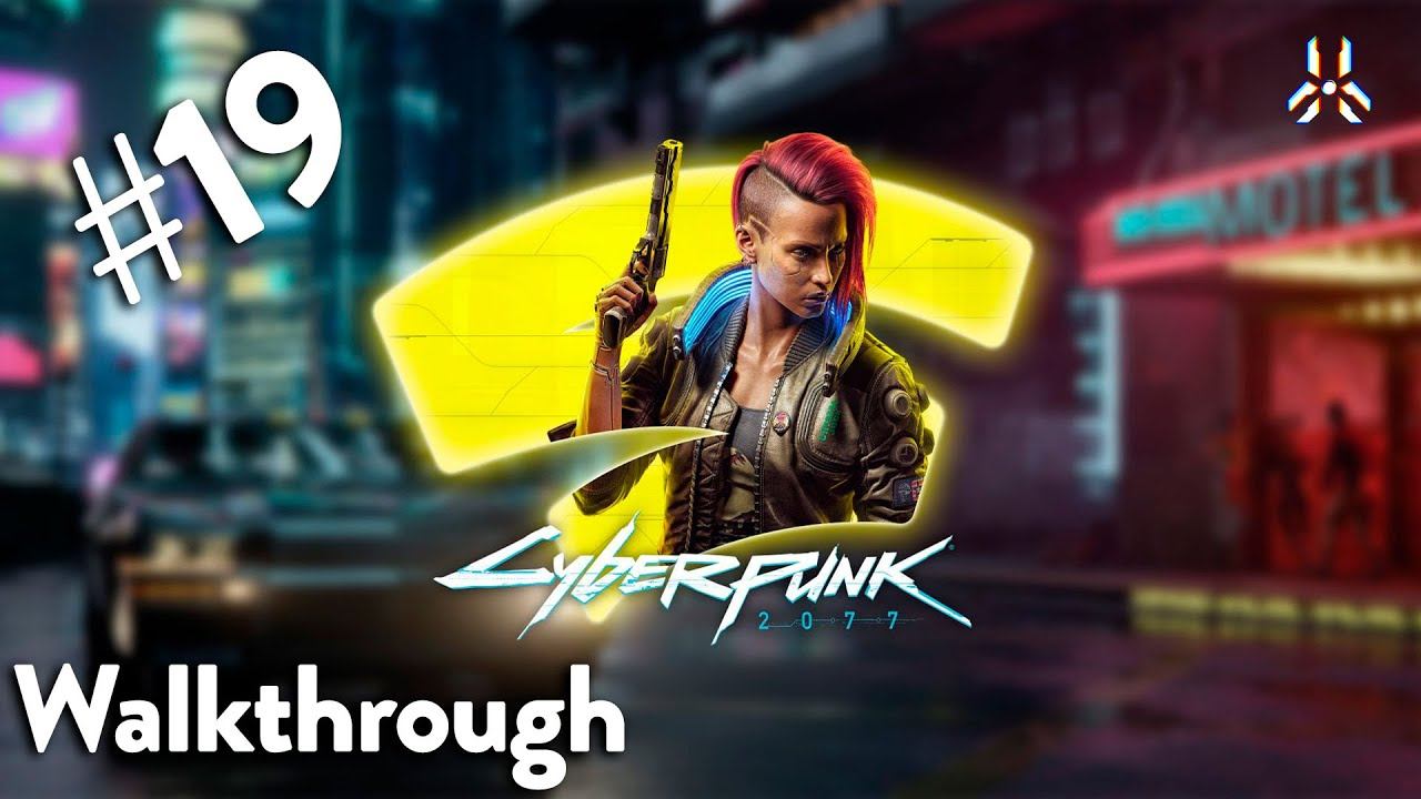 #CyberPunk 2077 Gameplay #19 - #CyberPunkGaming смотреть онлайн