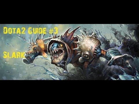 Dota2 Guide #3 Slark/Гайд на Сларка смотреть онлайн