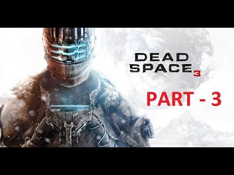 Dead Space 3 - Survival Horror Action - Gameplay Part 3 смотреть онлайн