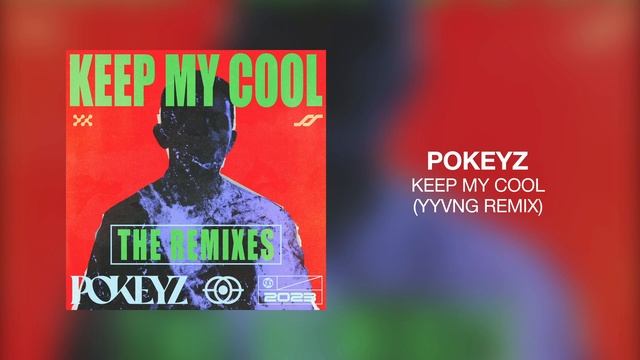 Pokeyz - Keep My Cool (YYVNG Remix)