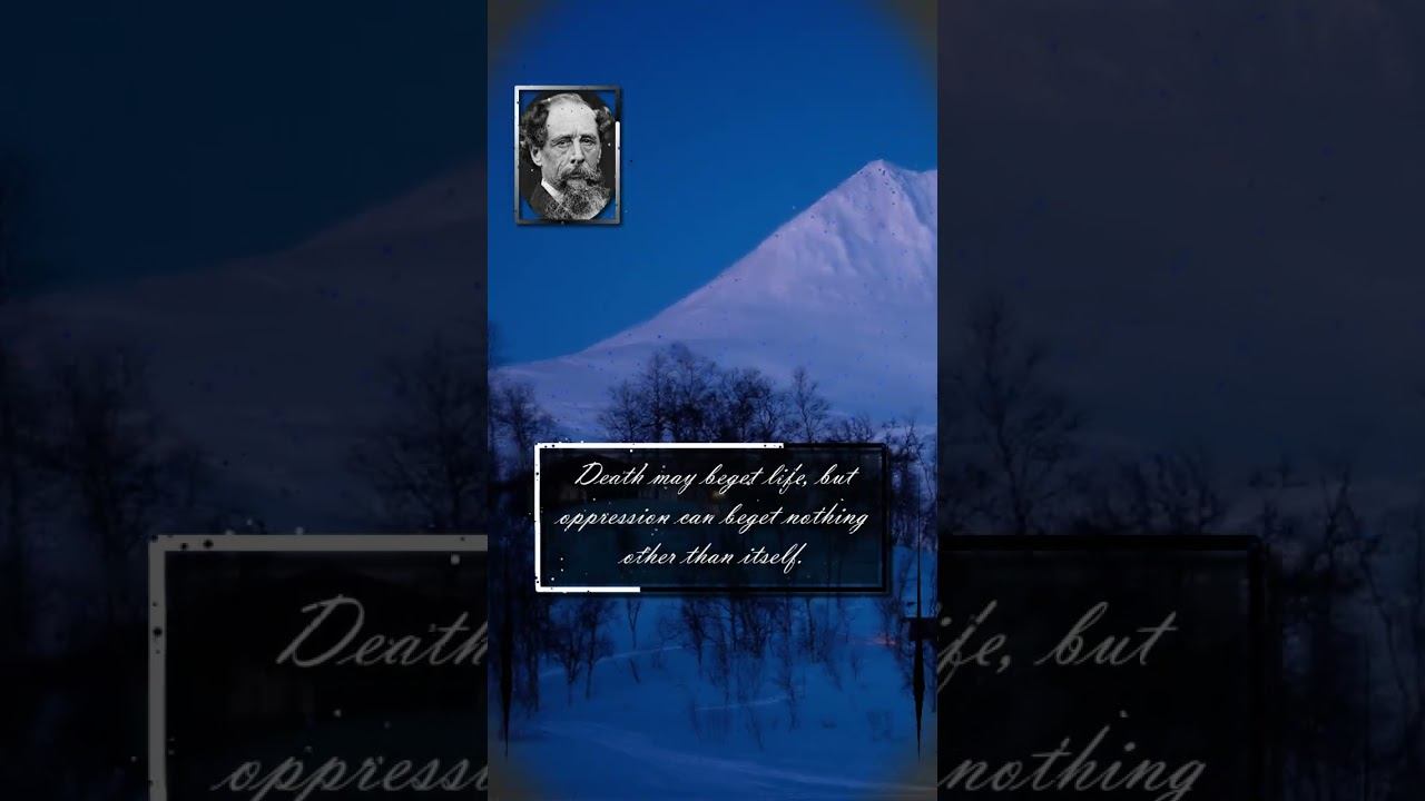 Charles Dickens. Death may beget life, but oppression can beget nothing other than itself. смотреть онлайн