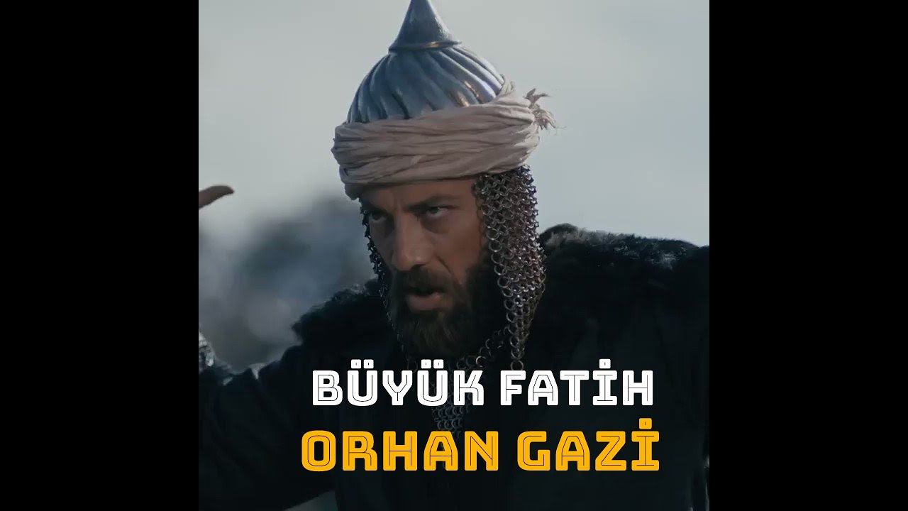 Malhun Hatun Oğlu Şehzade Orhan Gazi | Kuruluş Döneminin 2. Padişahı Orhan Bey