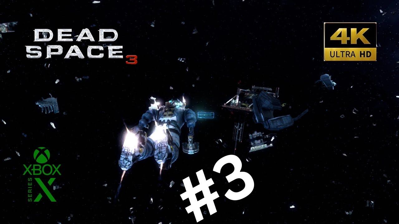 Dead Space 3 Xbox Series X gameplay walkthrough Part 3 | Full Game | 4K 60 Fps смотреть онлайн