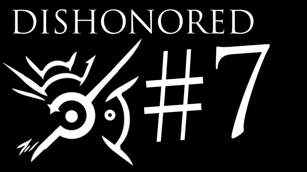 Lets Play Dishonored Episode 7 | Whalers Again! смотреть онлайн
