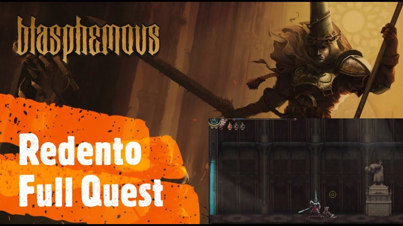 Blasphemous Redento Full Quest