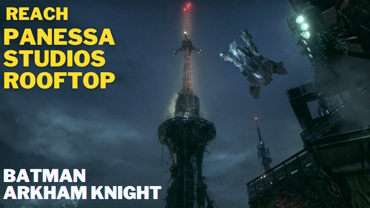 Batman Arkham Knight - Reaching Panessa Studios Rooftop to power up the Antenna смотреть онлайн