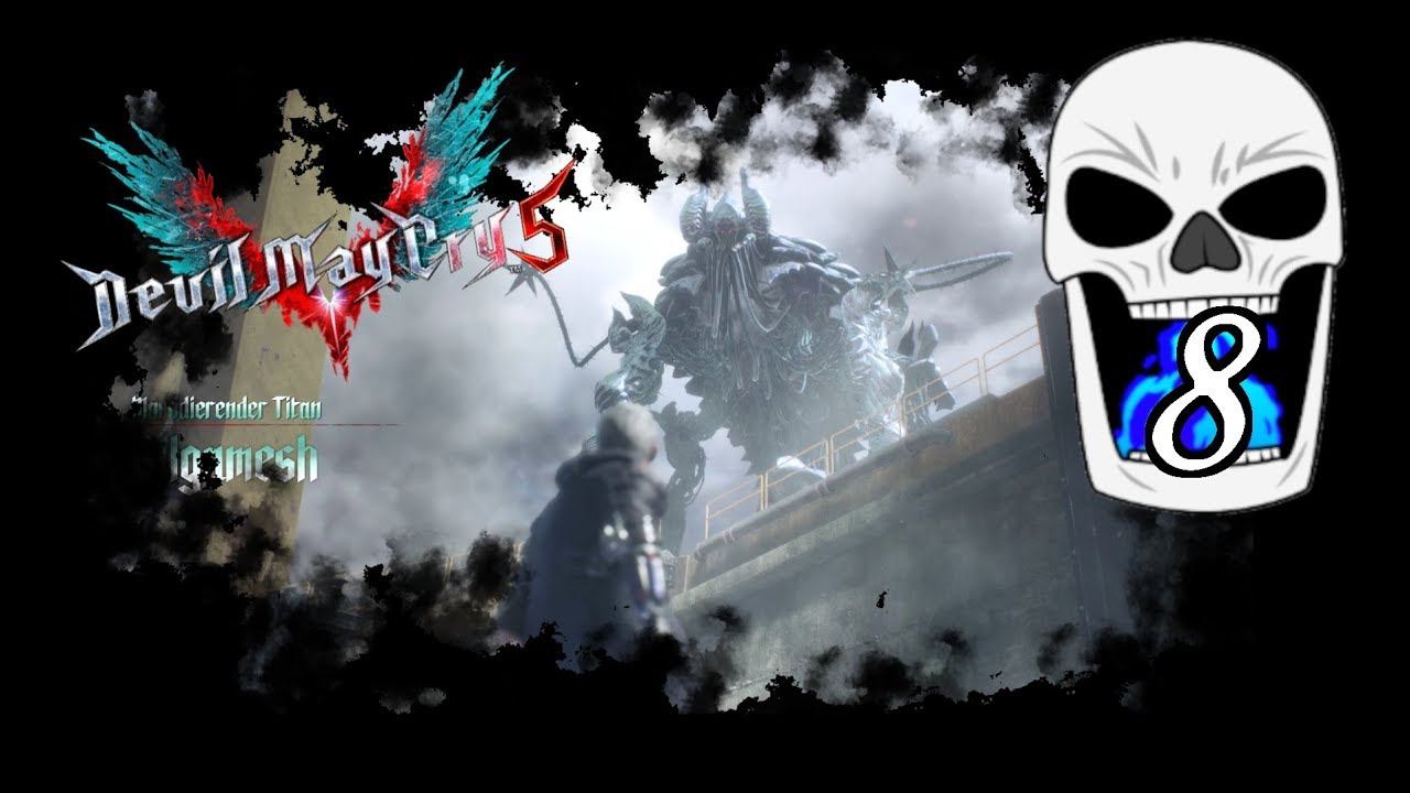 Let's play gaming! Devil May Cry 5 Blind Part 8 -Gilgamesh!- смотреть онлайн