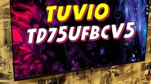 Телевизор Tuvio TD75UFBCV5