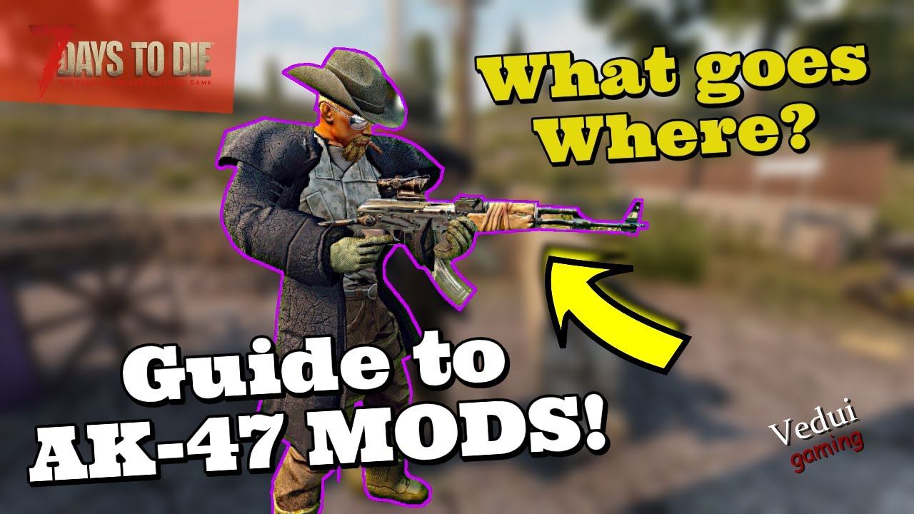 7 Days to Die | Guide to AK-47 Machine Gun Mods! Sniper & Close range! @Vedui42 ✔️ смотреть онлайн