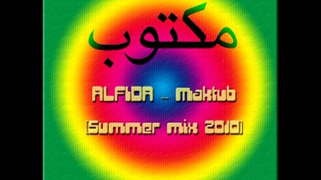 Alfida - Maktub (Full Mix)