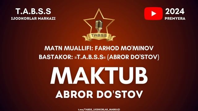 ABROR DO'STOV -  MAKTUB
